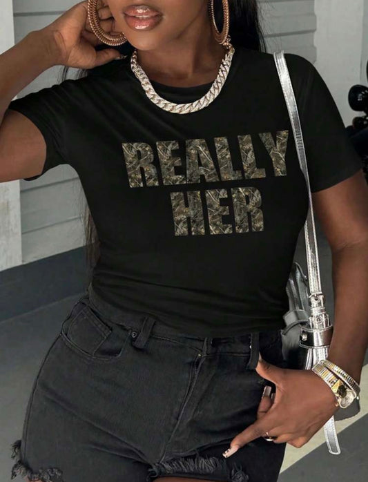 “Really Her” tee shirt