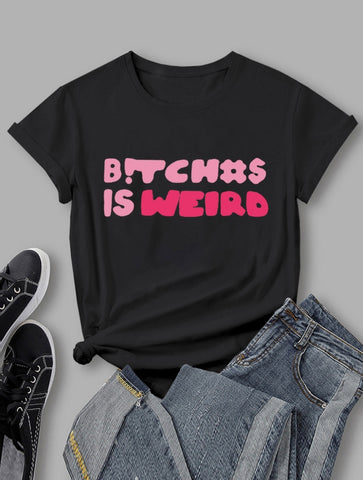 Black “Bitches Is Weird” Tee no